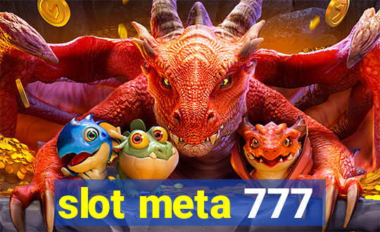 slot meta 777